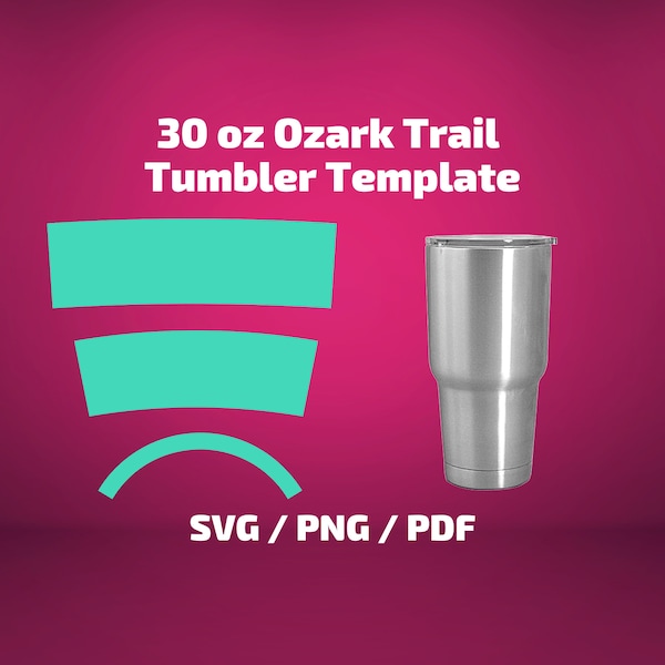 Ozark Trail 30 oz Tumbler Template SVG PNG PDF Sublimation Wrap Silhouette and Cricut