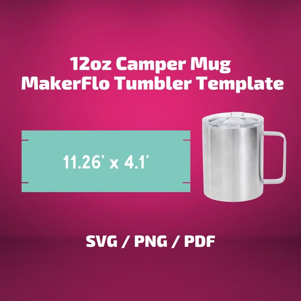 12 oz Camper Mug Makerflo Tumbler Template SVG PNG PDF Sublimation Wrap Silhouette and Cricut