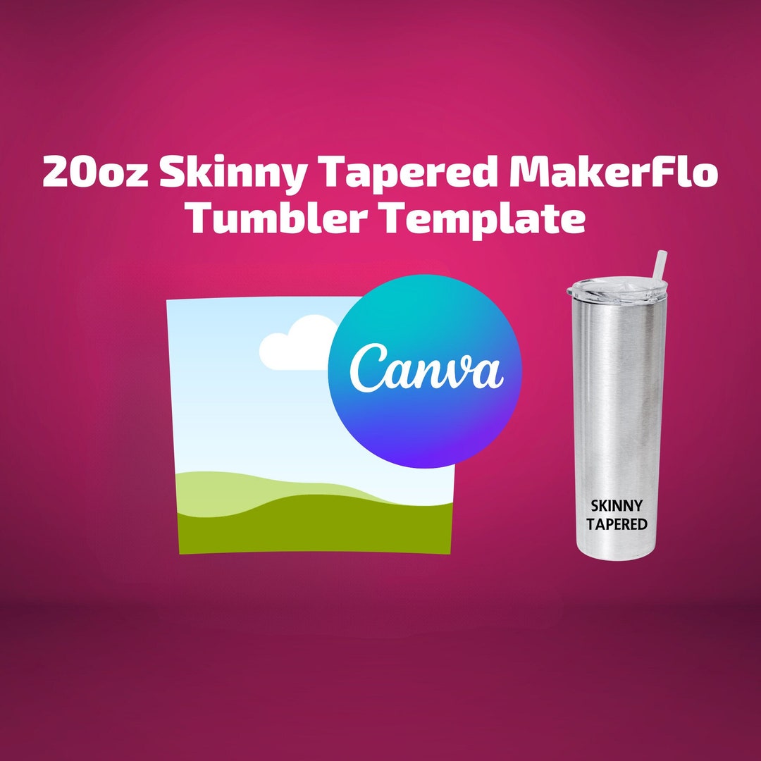 Canva Makerflo Skinny 20 Oz Tapered Tumbler Canva Template PDF
