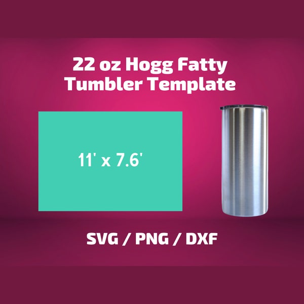 Hogg 22oz Fatty Tumbler Vorlage SVG PNG PDF Sublimation Wrap Cricut Silhouette