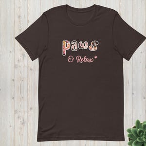 Paws & Relax T-shirt. Soft Cosy Tee. Mens T-shirt, Women's T-shirt. All day Comfort Tee. Paw Design. In 8 Colours! Adult Sizes XS - 2XS