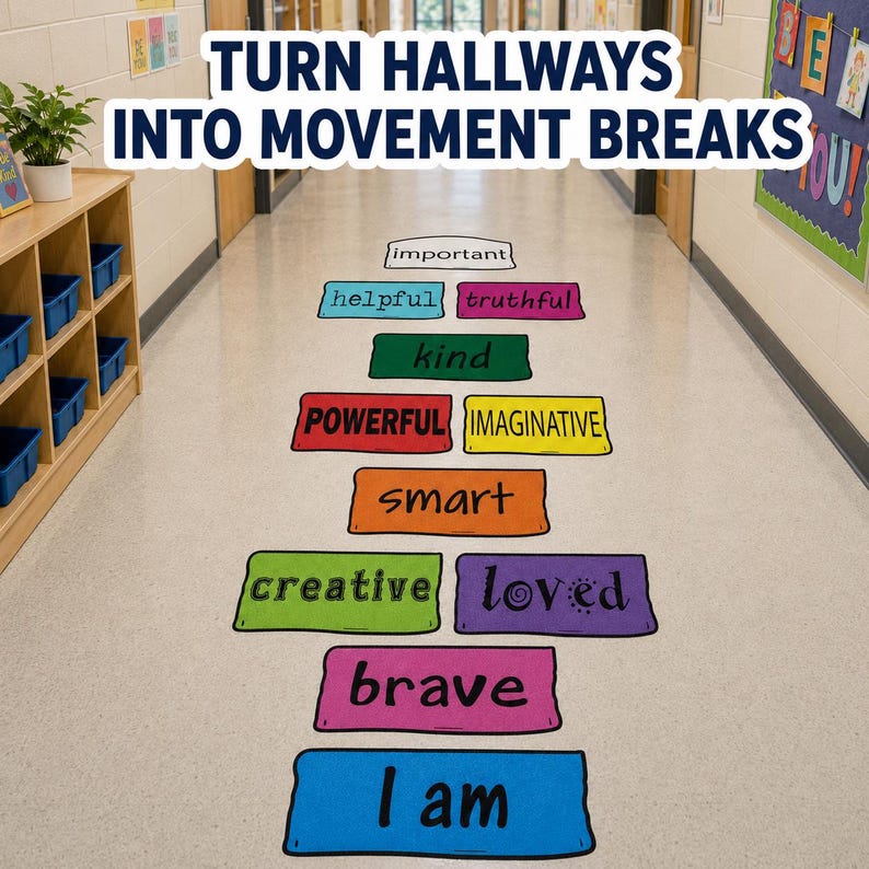 May include: A hallway floor with colorful rectangular decals. The decals have words like "brave", "kind", and "smart". The text "TURN HALLWAYS INTO MOVEMENT BREAKS" is at the top. A wooden shelf with blue bins and a plant are on the left.