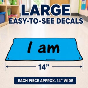 May include: A blue floor decal with the words "I am" in black. The decal is approximately 14 inches wide. The image also includes the text "LARGE EASY-TO-SEE DECALS".
