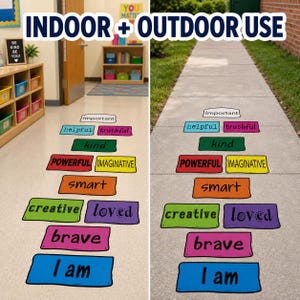 May include: The image shows colorful floor decals with positive affirmations and the words "INDOOR + OUTDOOR USE." The decals include words like "helpful," "kind," "powerful," "smart," "creative," "brave," and "I am." The image also shows a classroom setting and a sidewalk.