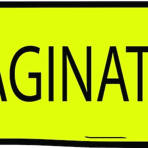May include: A yellow rectangle with a black border and the word "IMAGINATIVE" in bold black letters. The edges of the rectangle have a slightly uneven, hand-drawn appearance.