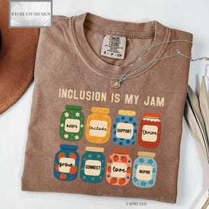 Comfort Colors® Inclusion Shirt, Neurodiversity Shirt, Inclusion Is My Jam, Special Education Teacher, Autism Awareness, Aba Counselor