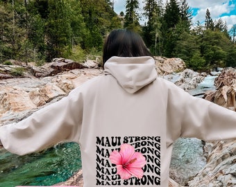 Maui Strong Hoodie Donation Shirt Support for Hawaii Fire Victims Lahaina Hawaii Fires Wildfire Relief Hawaii Hoodie Maui Hoodie