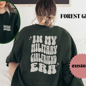 Military Girlfriend Sweatshirt, Proud Military Girlfriend, Gift For Girlfriend, Girlfriend Crewneck Sweatshirt, Deployment Gift