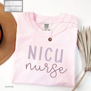 NICU Nurse Shirt, Nurse Graduation Gift, Gift for Nurse, Nurse Appreciation Week Gift, Nurses Week, Gift for Neonatal Nurse Graduate
