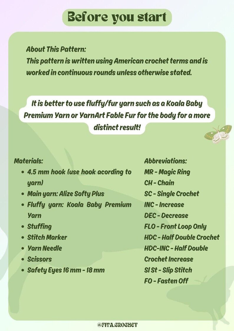 May include: A green and white illustrated guide with instructions for crocheting a stuffed animal. The guide includes a list of materials, such as 4.5 mm crochet hook, Alize Softy Plus yarn, Koala Baby Premium yarn, stuffing, stitch marker, yarn needle, scissors, and safety eyes. It also includes a list of abbreviations used in the pattern, such as MR for Magic Ring, CH for Chain, SC for Single Crochet, INC for Increase, DEC for Decrease, FLO for Front Loop Only, HDC for Half Double Crochet, HDC-INC for Half Double Crochet Increase, SI St for Slip Stitch, and FO for Fasten Off.