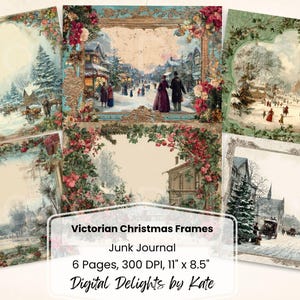 May include: A collection of six Victorian Christmas frames for junk journals. Each frame features a vintage winter scene with people, buildings, and snow. The frames are adorned with floral and decorative borders. The text on the image reads "Victorian Christmas Frames".