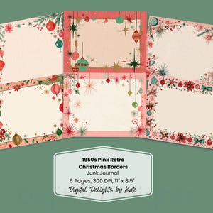 Peut inclure: Plusieurs modèles de bordures de Noël rétro roses des années 1950 pour un journal de rebut. Les motifs présentent des ornements festifs, des étoiles et des éléments floraux. Le texte indique "1950s Pink Retro Christmas Borders Junk Journal" et "Digital Delights by Kate."