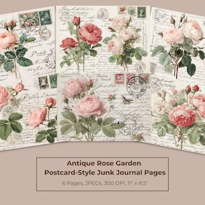May include: Three postcard-style pages with illustrations of antique roses in pink and white, with green foliage. The background features vintage script, stamps, and postmarks. The text at the bottom reads "Antique Rose Garden Postcard-Style Junk Journal Pages", with dimensions of 28cm x 22cm.