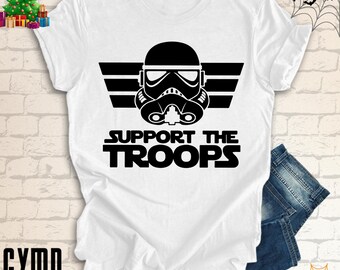 Star Wars Stormtrooper Shirt: Support The Troops, Disneyland