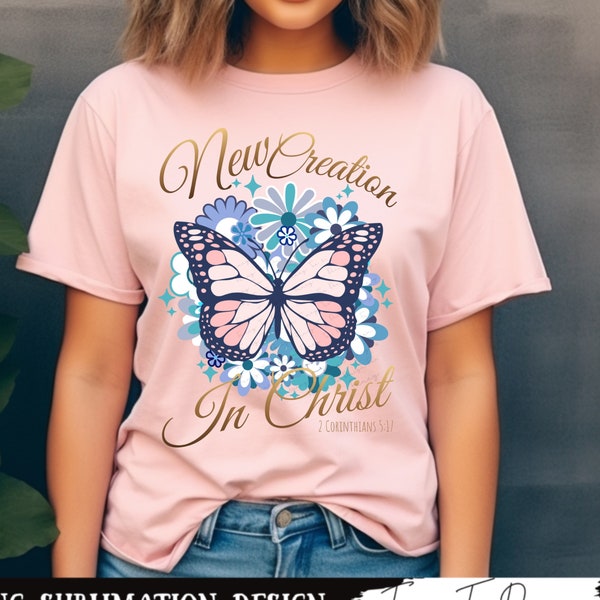 New Creation in Christ, Boho Christian PNG, Jesus Png, Sublimation Designs, Christian PNG, Butterfly Png, Bible Verse Clipart, Faith Png