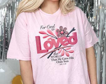 John 3 16 For God So Loved The World, Christian PNG Design, Bible Verse Png, Valentines Day, Mothers Day PNG, Faith Based Pink Designs EC148