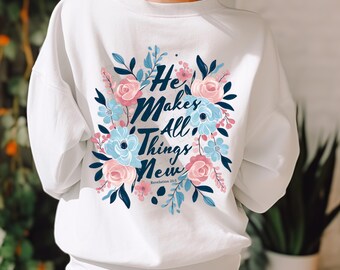 He Makes All Things New, New Year Christian PNG, Happy New Year Png, God Jesus Faith Based Design, Floral Christian Bible Verse Png NY005