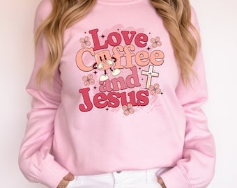 Love Coffee and Jesus Christian PNG Sublimation Designs, Jesus PNG, Coffee Lover Png, Women Sublimation, Popular Christian Shirt EC171
