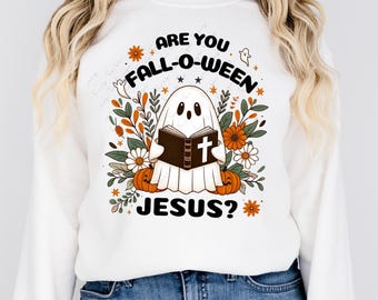 ¿Eres Fall-O-Ween Jesús Cristiano Otoño PNG Diseño de Sublimación, Otoño Fantasma Acción de Gracias PNG, Otoño PNG, Camisa Cristiana de Moda Png HW014