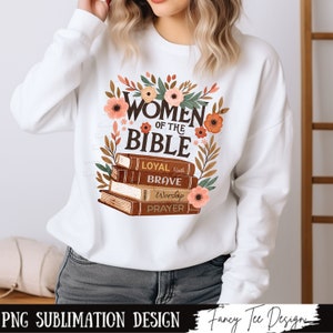 Women of the Bible Christian PNG, Distressed Sublimation Designs, Faith Png, Boho Floral Christian Shirt Design, Christian Bible Books PNG