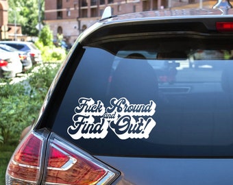 F*ck Around and Find Out FAFO Premium Vinyl Decal 7"x3.5"
