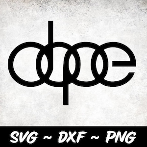 May include: Black and white graphic design of the word "dope" styled to resemble the Audi logo.