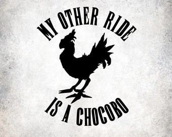 My Other Ride is a Chocobo Final Fantasy Graphic Design for Cutting Machines SVG, DXF, & PNG