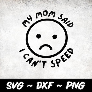 Meine Mutter sagte, ich kann nicht schneller Grafikdesign für Schneidemaschinen SVG, DXF, & PNG