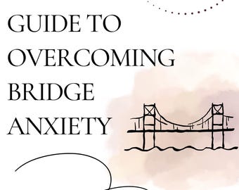 Overcoming Bridge Anxiety (Therapy Tool) - Phobias, Gephyrophobia, Exposure Therapy, Coping Skills