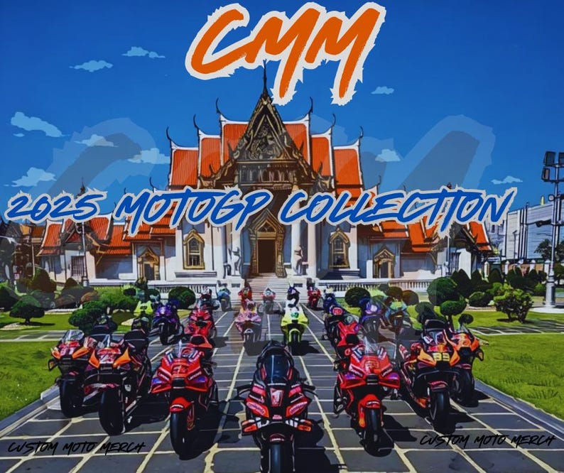 May include: A collection of custom motorcycle designs with the text "2025 MOTOGP COLLECTION" and "CMM CUSTOM MOTO MERCH" in front of a temple in Thailand.