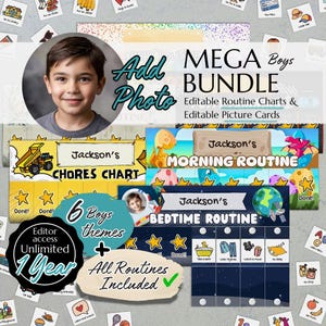 May include: A mega bundle of editable routine charts and picture cards for boys. The image includes a photo of a boy, chore charts, morning and bedtime routine charts, and a 1-year editor access badge. The charts feature various themes.