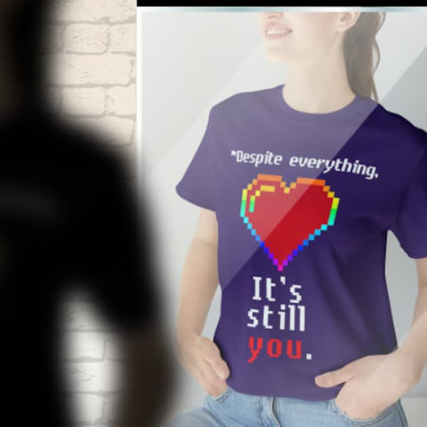 It's Still You: T-Shirt