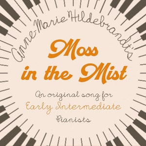 Moss in the Mist- Intermediate Piano Music