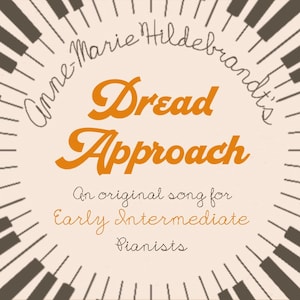 Dread Approach- Early Intermediate Piano Music