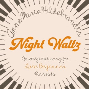 Night Waltz- Late Beginner Piano Music