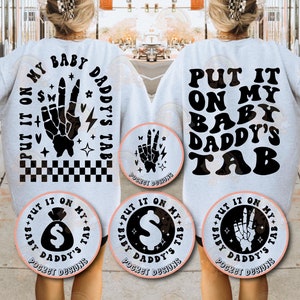 Setzen Sie es auf die Tab meines Baby-Daddys Png geschnitten