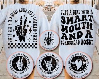 Just A Girl With A Smart Mouth And A Cornbread Accent Png Svg, Funny Quote Svg, Sarcastic Svg, Funny Quote Svg, Adult humor Svg Cut File
