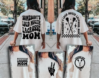 Somebody's Loud Mouth Lacrosse Mom Png Svg, Lacrosse Mom Svg, Funny Sports, Motivational Svg  Cut File Svg Png