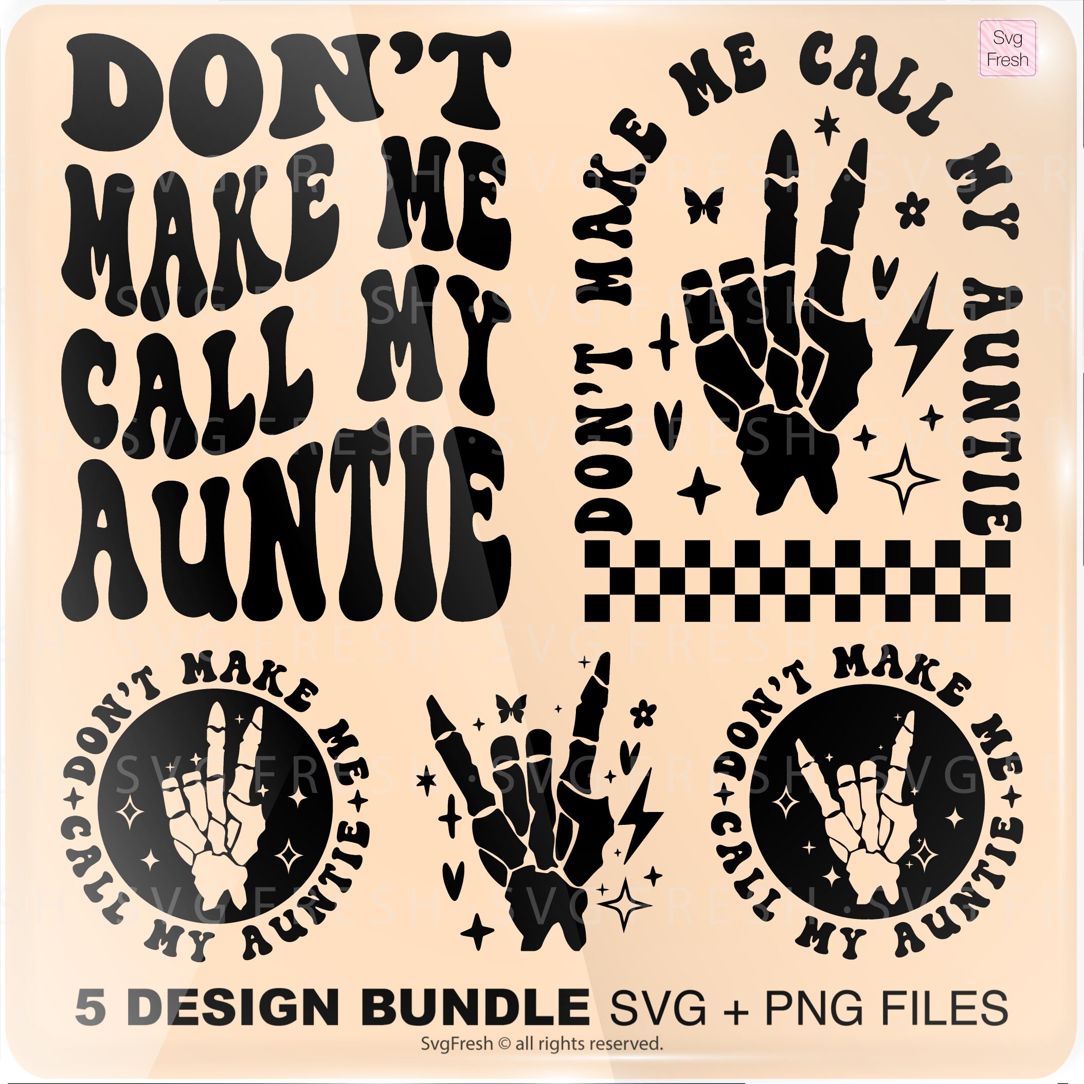 Don't Make Me Call my Auntie Png Svg, Funny Aunt Svg, Child Humor Svg, Funny Kid Svg, Motivational Svg, Auntie Shirts Svg Cut File