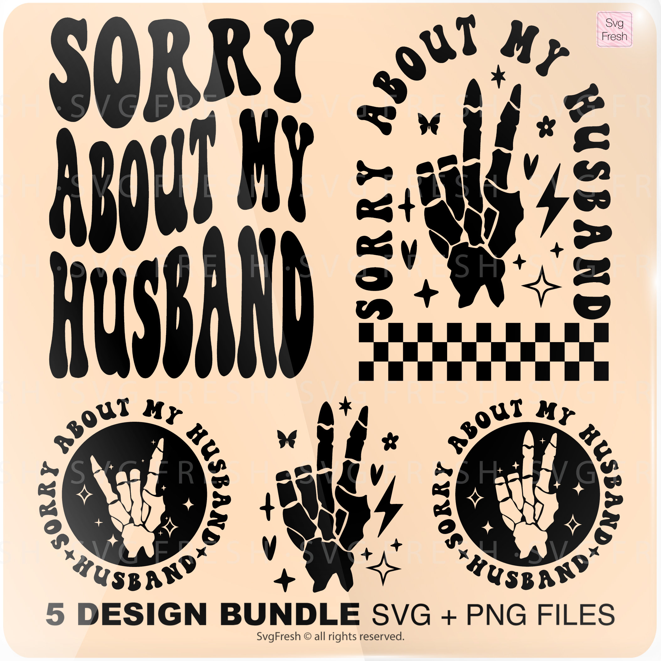 Sorry About My Husband Png Svg, Husband Svg, Wife Svg, Sarcasm Svg, Anniversary Svg, Funny Quote, Funny Png Svg,  Cut File