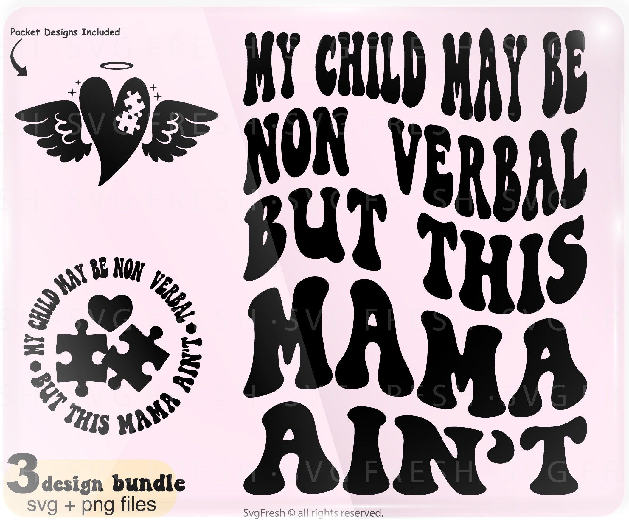 My Child May Be Non-verbal But This Mama Ain’t Png Svg, Autism Quote, Autism Design Svg Cut File