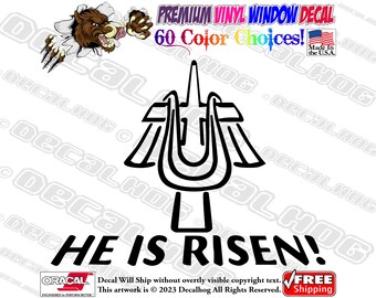Puede incluir: Calcomanía de vinilo en blanco y negro con una imagen estilizada de una cruz y el texto "HE IS RISEN!"