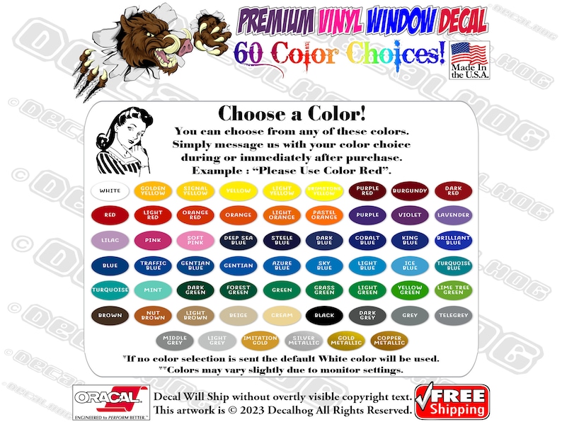 May include: A graphic of a wolf breaking through a wall with the text "Premium Vinyl Window Decal" and "60 Color Choices!"  The image shows a color chart with 60 different color options for the decal. The text "Made in the U.S.A." is also included.
