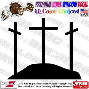 The Three Crosses Crucifixion Of Jesus Christ Vinyl Decal Car Truck Laptop Wall Window Graphics Bumper Sticker.