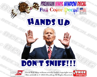 Könnte beinhalten: Ein blauer und weißer Vinyl-Fensteraufkleber mit einem Cartoon-Bild eines Mannes mit erhobenen Händen und dem Text "Hands Up Don't Sniff!!!"