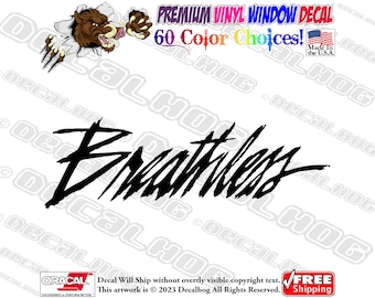 Breathless Text Vinyl Decal Car Truck Laptop Wall Window Graphics Bumper Sticker.