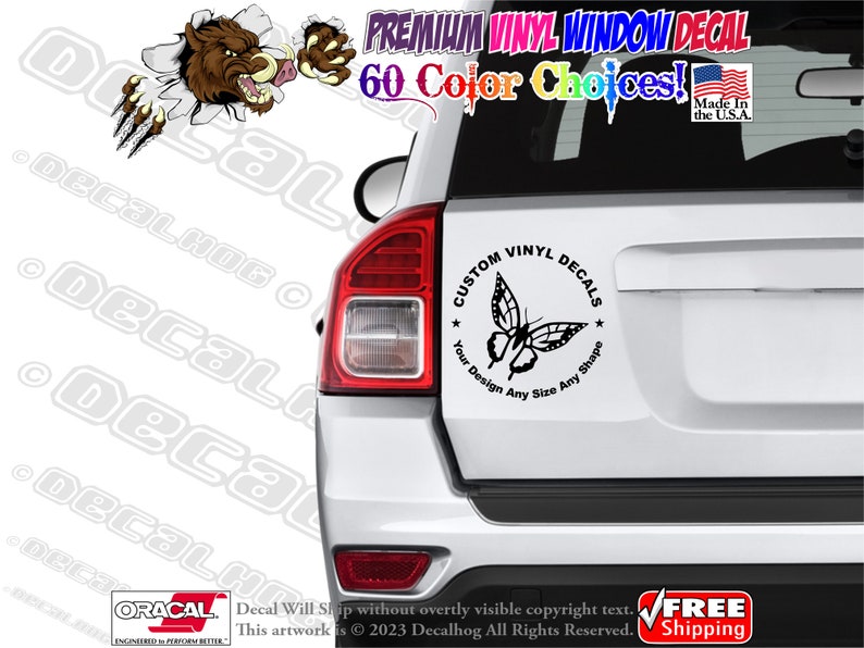 May include: A white car with a black and white butterfly vinyl decal on the back window. The decal is in a circle with the text "Custom Vinyl Decals" and "Your Design Any Size Any Shape".