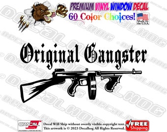 Original Gangster Vinyl Decal Car Truck Laptop Wall Window Graphics Bumper Sticker.