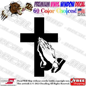 Hands Praying to the Holy Cross Of Jesus Christ Vinyl Decal Car Truck Laptop Wall Window Graphics Bumper Sticker.