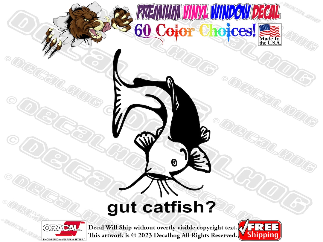 Gut Catfish Funny Fishing Vinyl Decal Car Truck Laptop Wall Window
